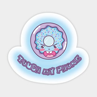 FUNNY DONUT TOUCH MY PHONE, GIFT FOR GIRLFRIEND, BOYFRIEND, WIFE, HUSBAND Sticker